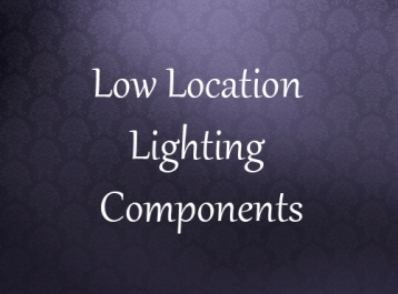 Low Location Lighting Components